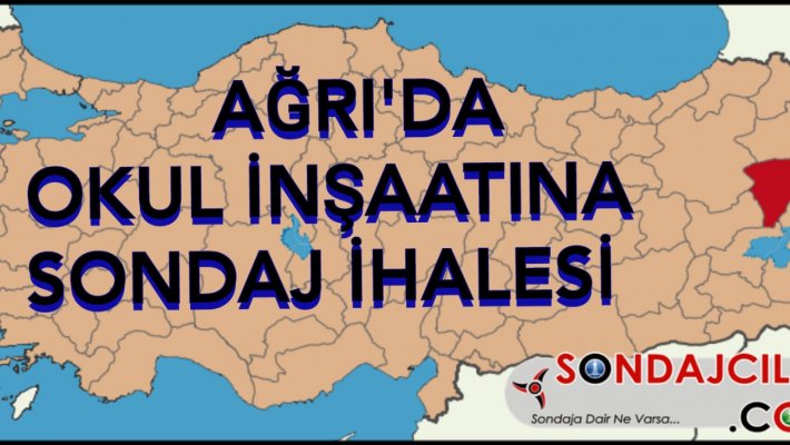 Ağrı da Sondaj ihalesi ve şartlar