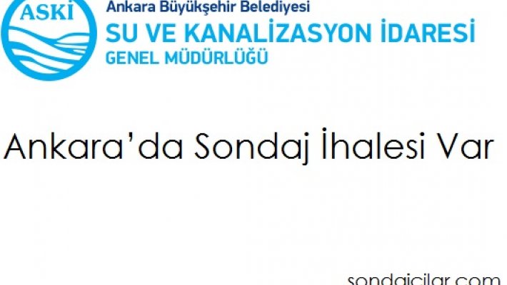 Aski'den Ankara’da Sondaj İhalesi Var