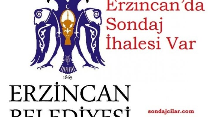 Erzincan’da Sondaj İhalesi Var