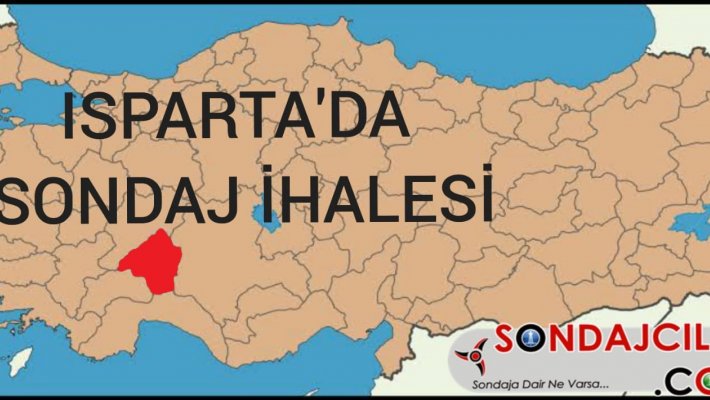 Isparta da Sondaj İhalesi Var