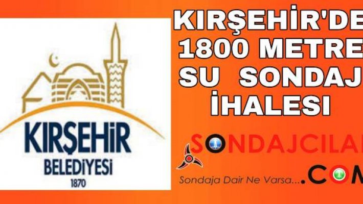 Kırşehir de sondaj ihalesi var