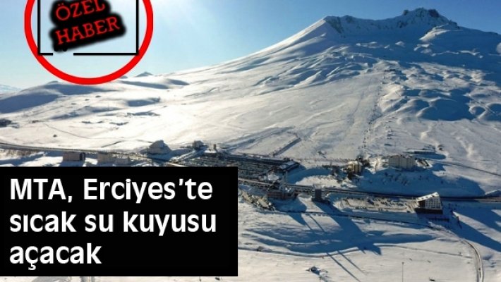 MTA Kayseri de sıcak su için sondaj kuyusu açacak