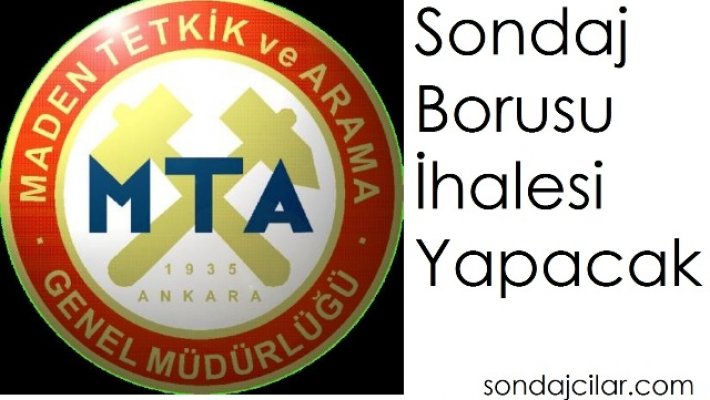 MTA Sondaj Borusu İhalesi Yapacak