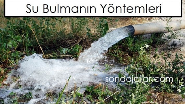 Su Bulmanın Yöntemleri