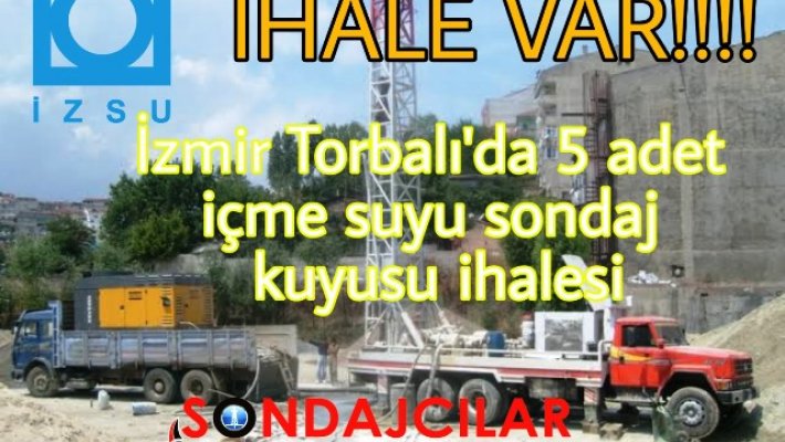 İzmir Su Sondaj Kuyusu İnşaatı İhalesi