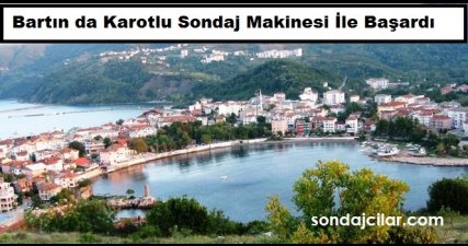 Bartın da Karotlu Sondaj Makinesi İle Başardı