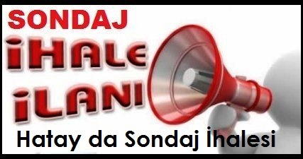 Hatay da Sondaj İhalesi