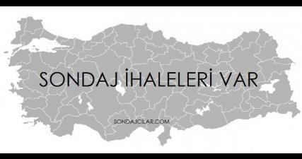 Türkiye\'nin Her Yerinde Sondaj İhalesi Var